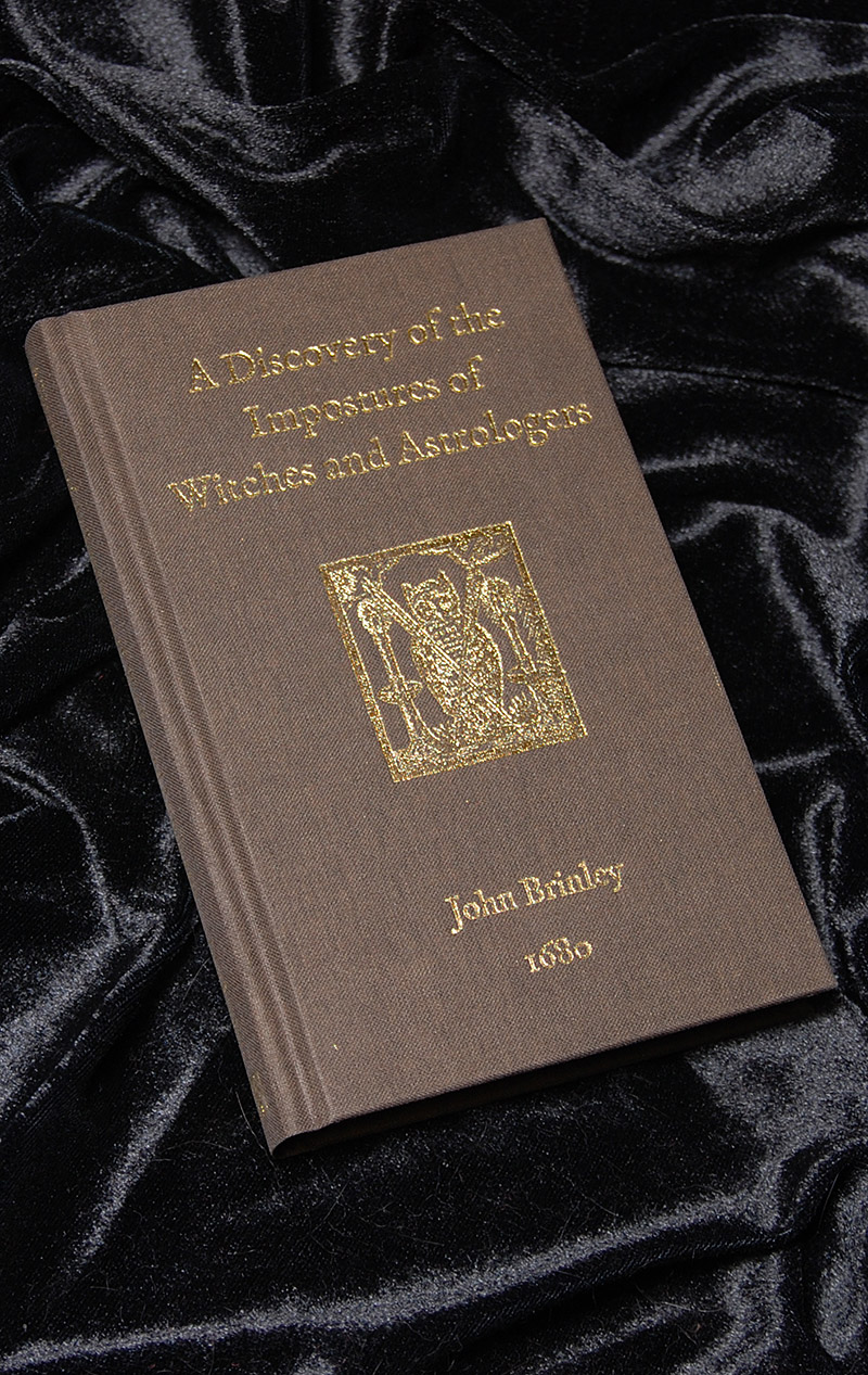 A Discovery of the Impostures of Witches and Astrologers  by John Brinley 1680 - Hardback Edition cover