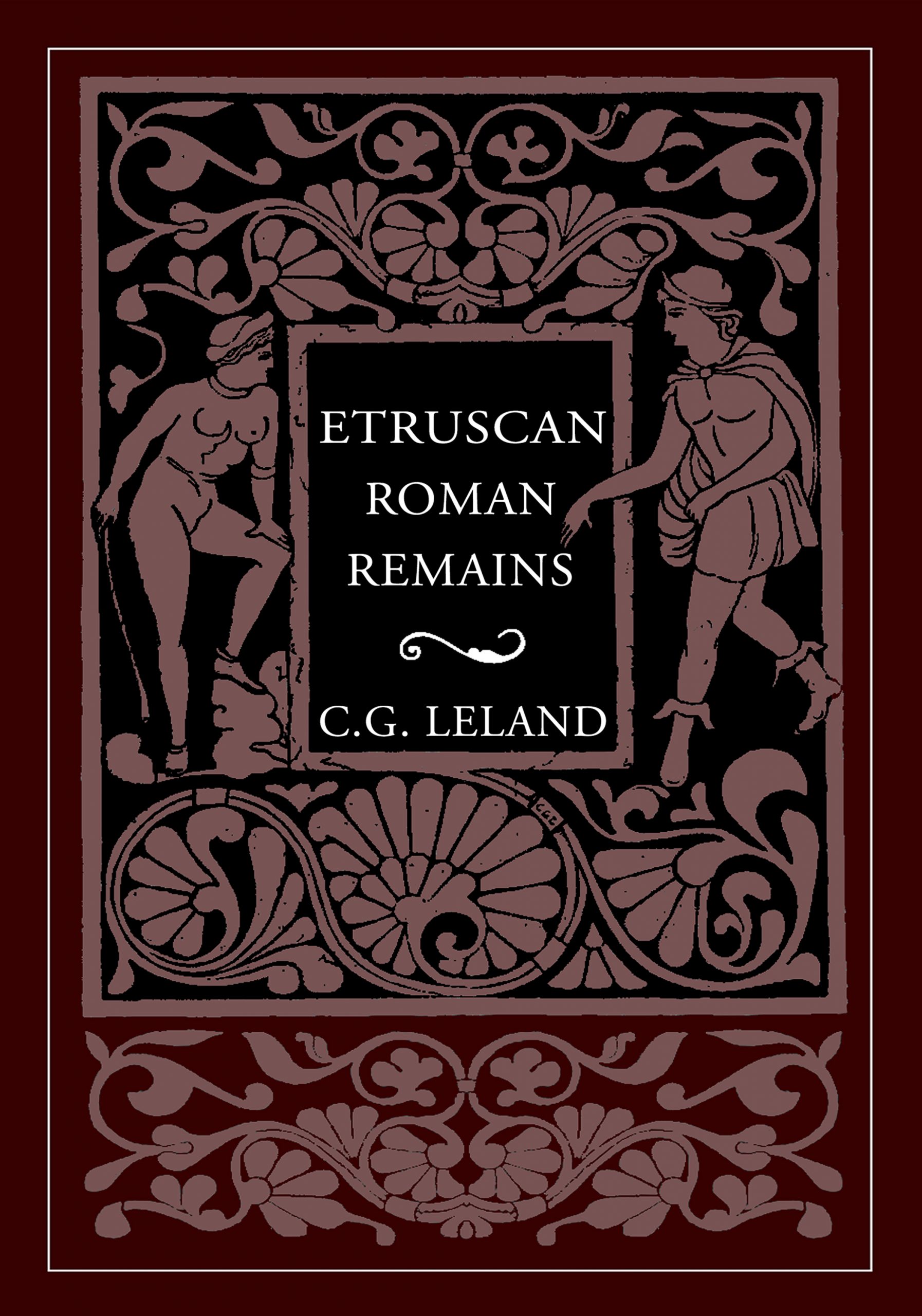 Etruscan Roman Remains - In popular Tradition - paperback cover